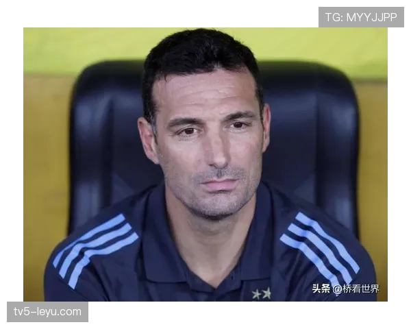 斯卡洛尼战术灵活应变，助阿根廷队持续保持竞争力表现亮眼